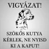 Kép 1/3 - Nemesacél figyelmeztető tábla-szökős kutya